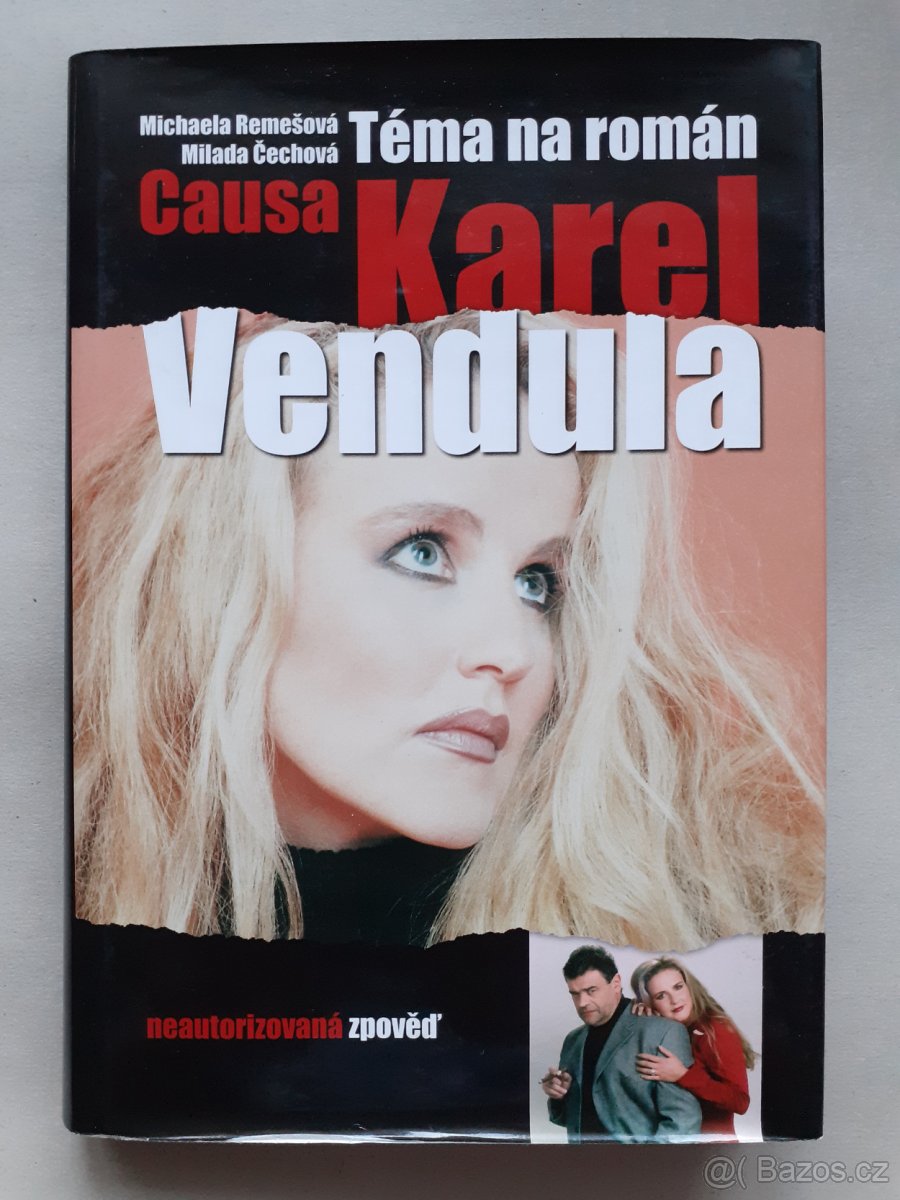 Remešová, Čechová - Téma na román - Causa Vendula Karel