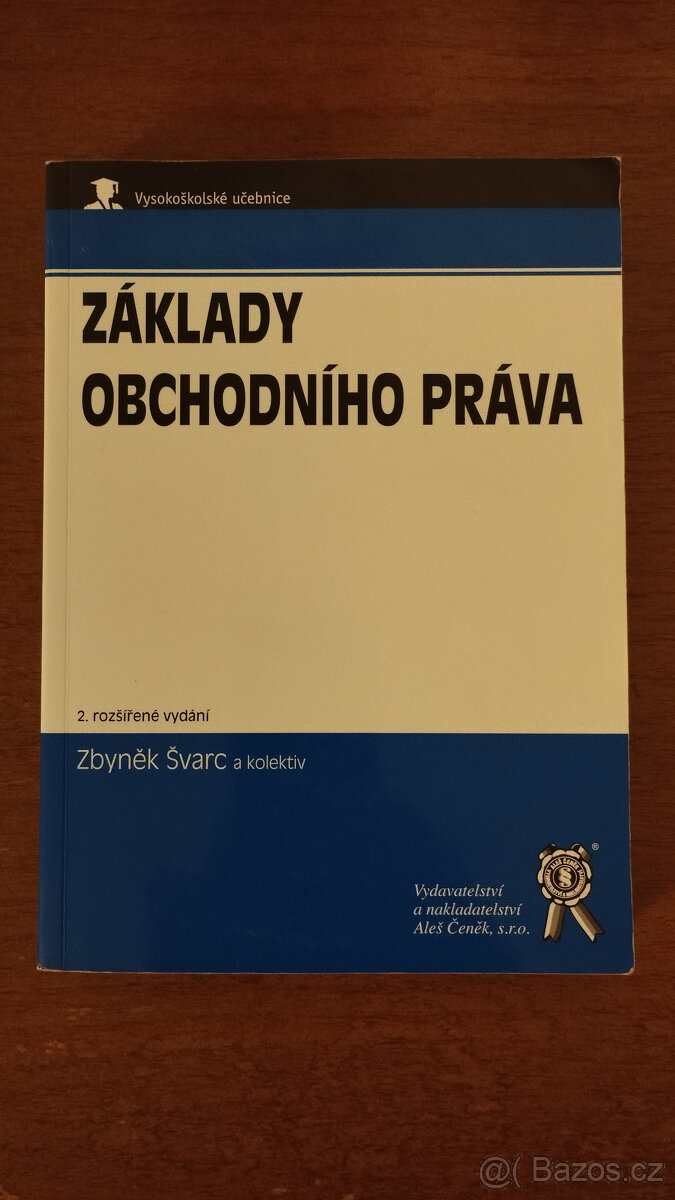 Základy obchodního práva, Švarc a kolektiv