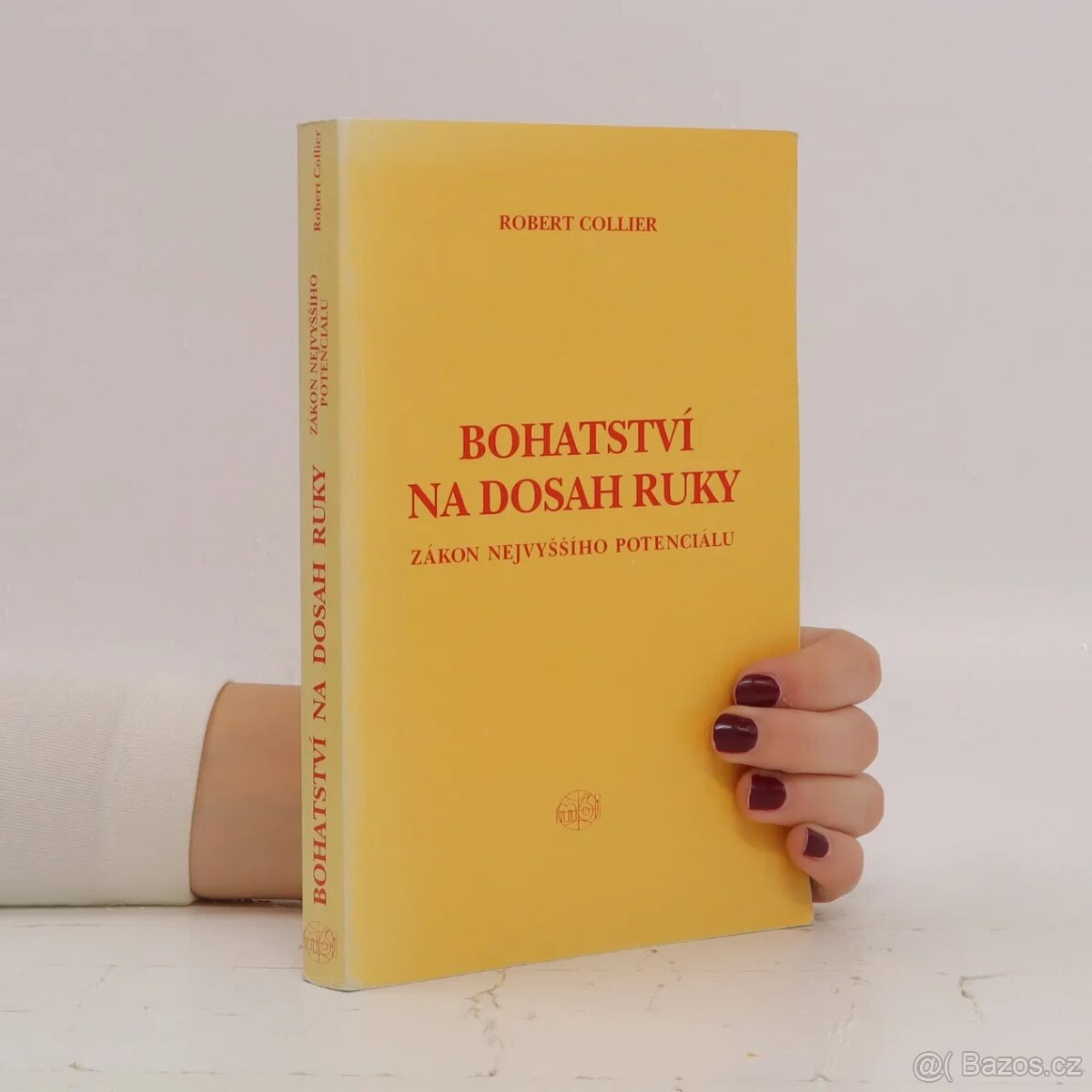 Kniha "Bohatství na dosah ruky", Robert Collier