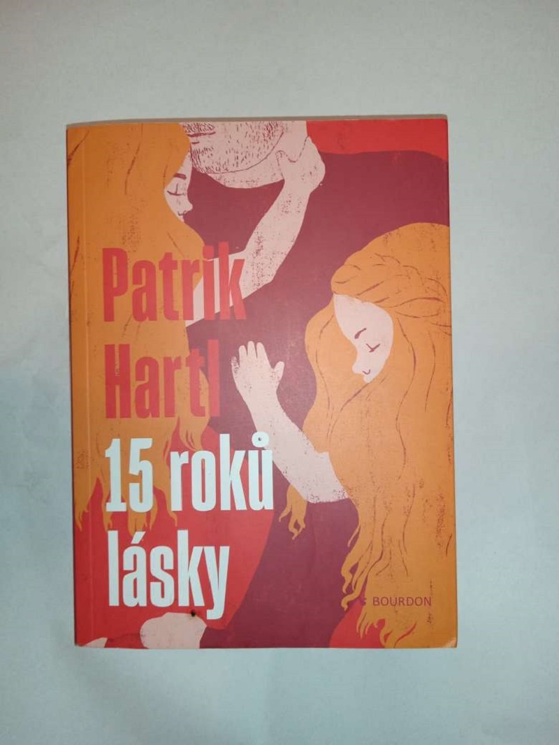 15 roků lásky- Patrik Hartl
