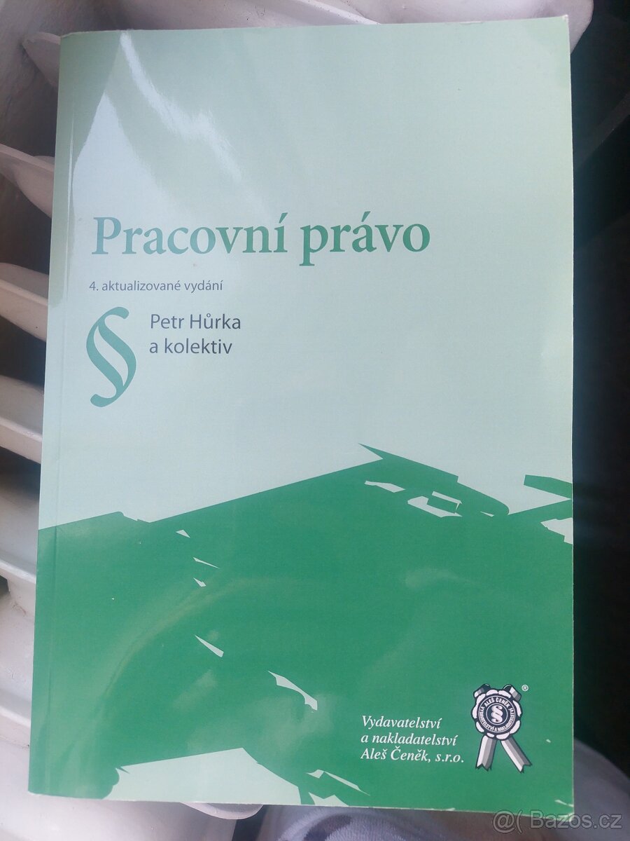 Pracovní právo, 4. vydání - P. Hůrka a kolektiv