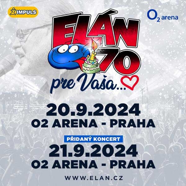 Elán O2 aréna pátek 20.9 od 20:30