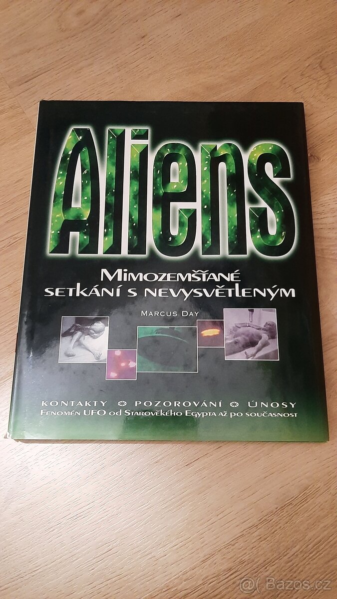 Aliens - Mimozemšťané - Setkání s nevysvětleným