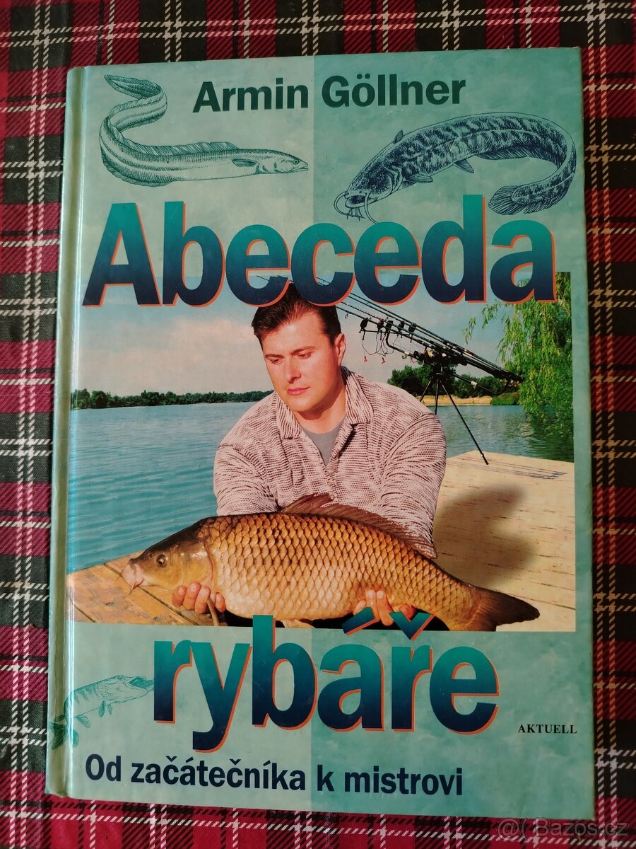 Abeceda rybáře -Armin Göllner