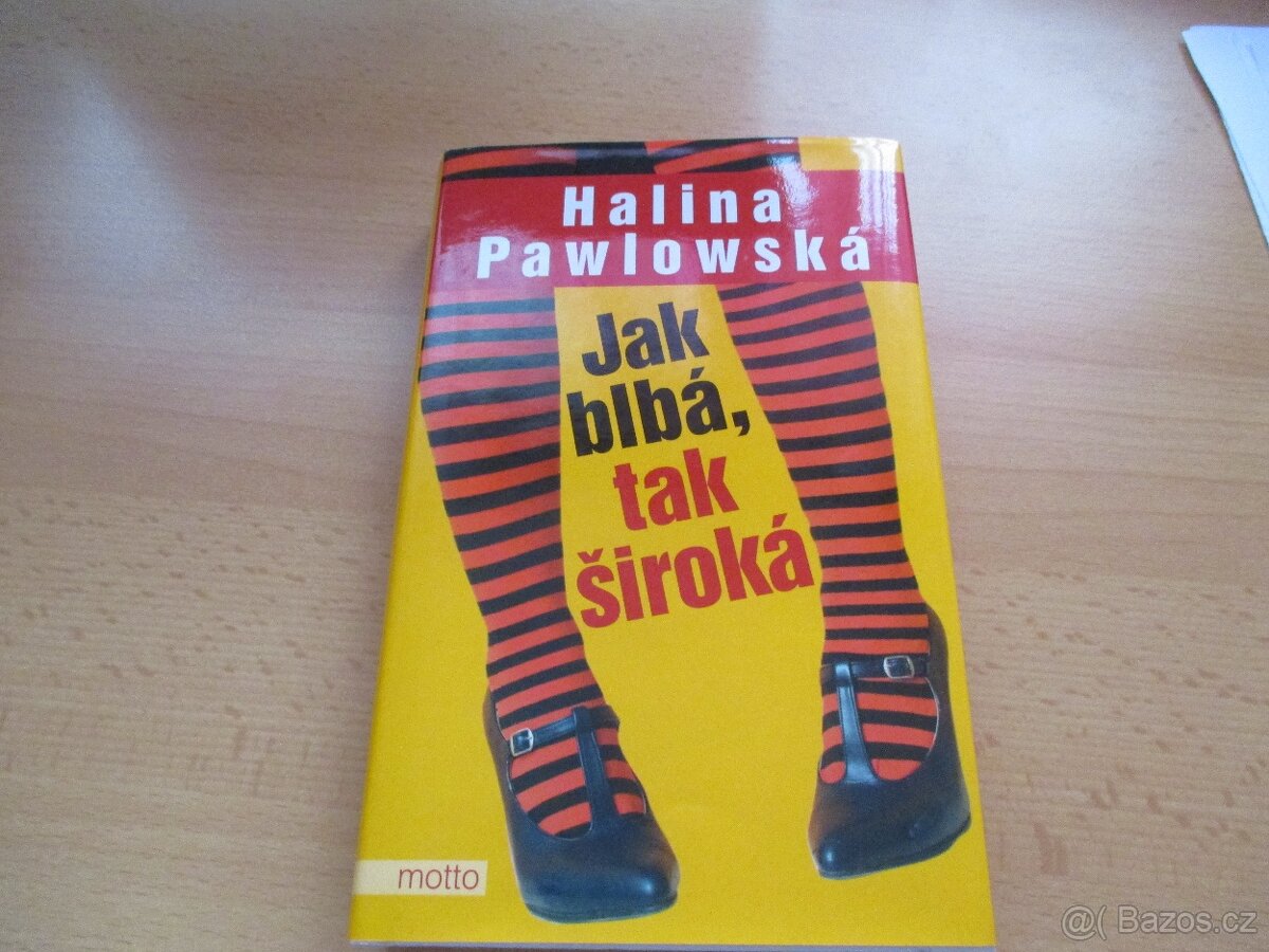 Jak blbá,tak široká-Halina Pawlovská