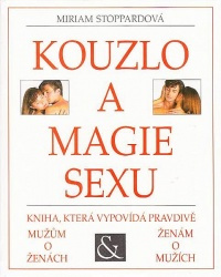 Kouzlo a magie sexu - - -  (Miriam Stoppard)