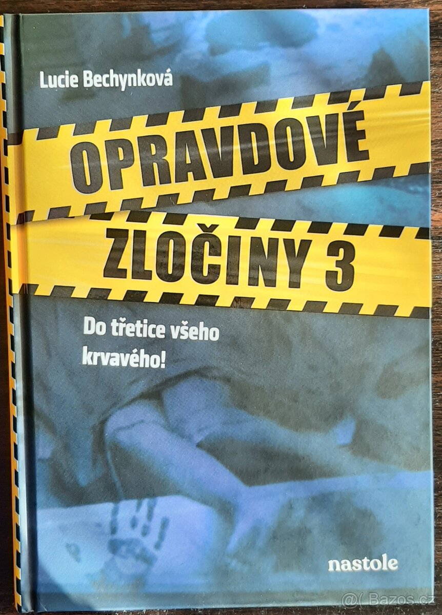 Opravdové Zločiny 3 (Nová)