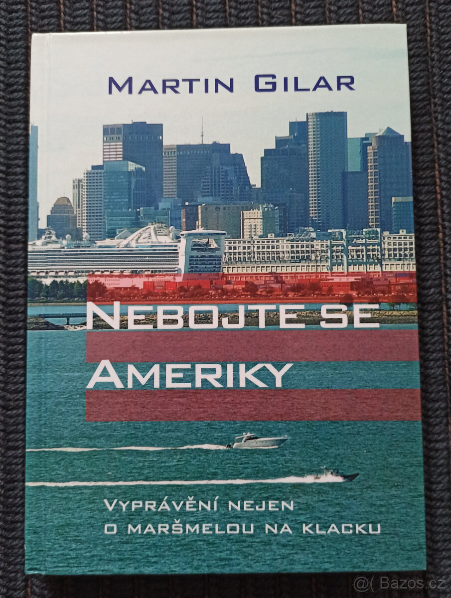 Nebojte se Ameriky: Martin Gilar