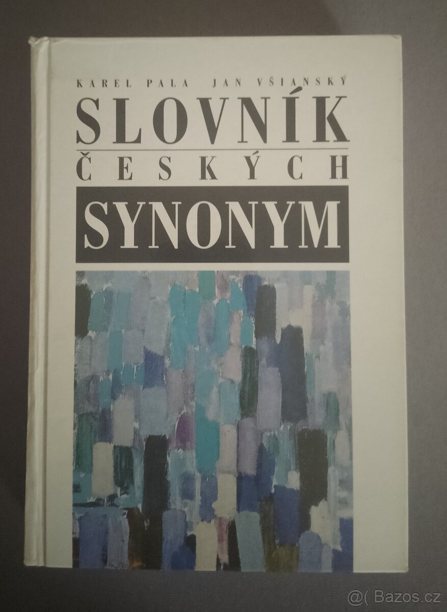 Karel Pala - Slovník českých synonym