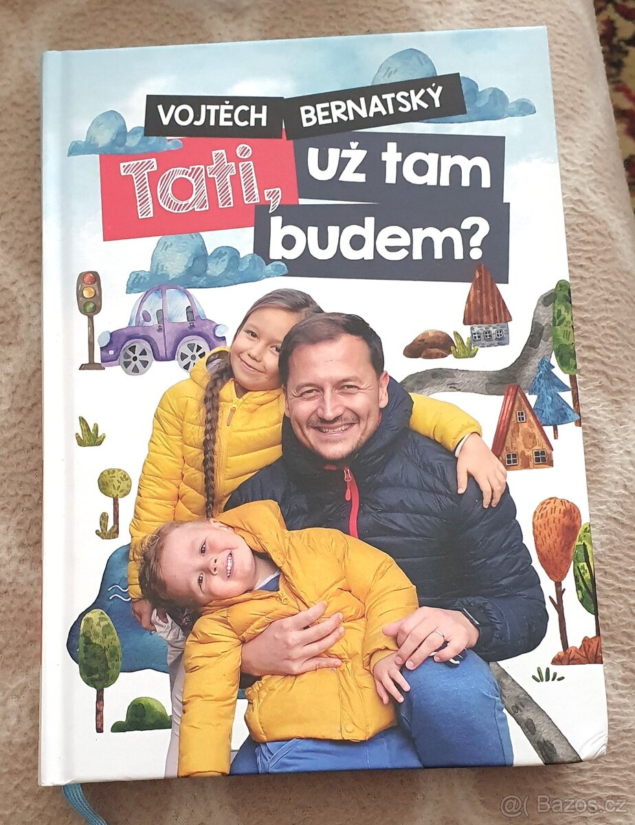 Kniha : Tati,už tam.budem?