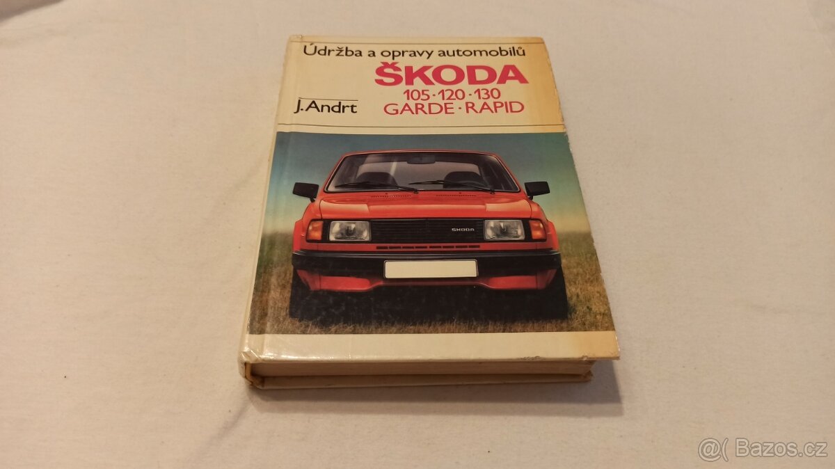 ŠKODA 105 / 120 / 130 Rapid údržba a opravy manuál Š120 Š130