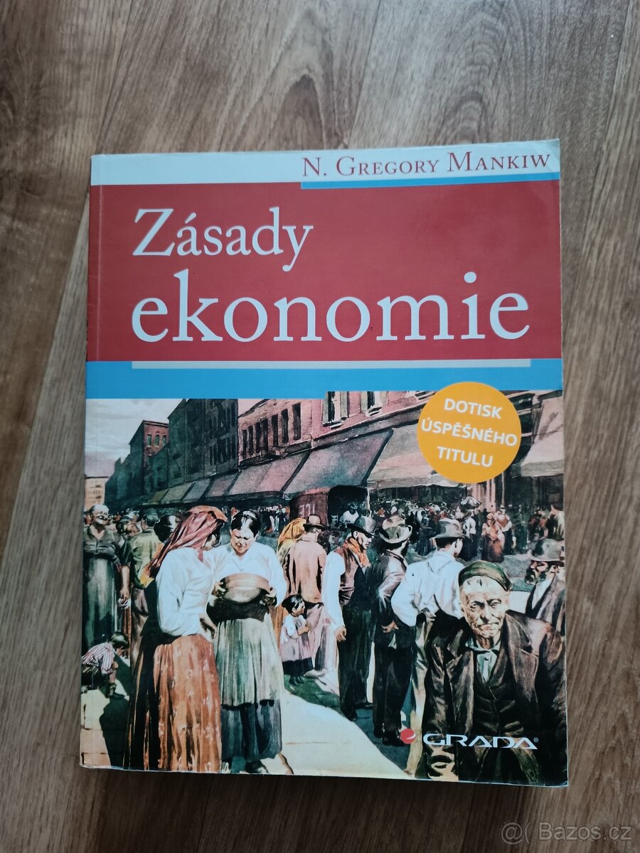 N. Gregory MANKIW - Zásady ekonomie