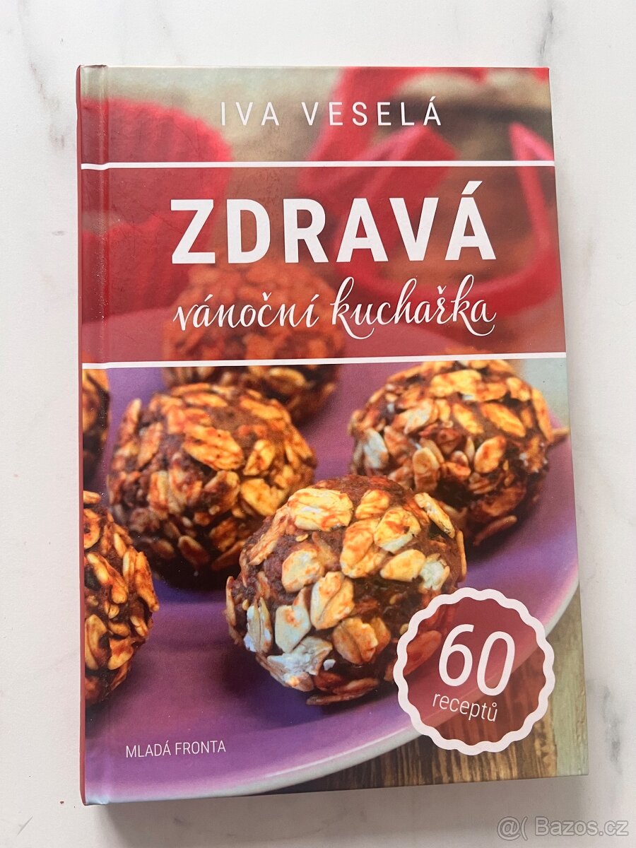 Iva Veselá - Zdravá vánoční kuchařka