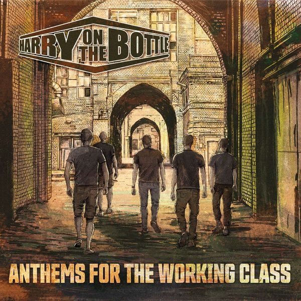 LP deska HARRY ON THE BOOTLE – ANTHEMS FOR THE WORKING CLASS