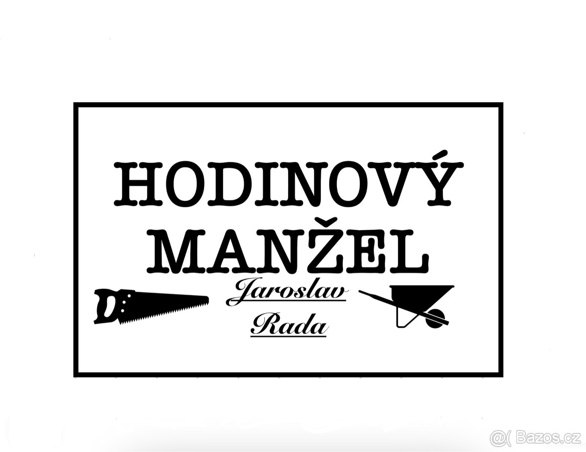 Hodinový manžel – Váš pomocník pro domácnost a zahradu