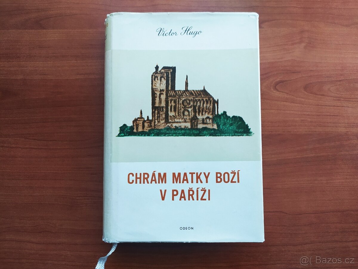 Victor Hugo - Chrám Matky Boží v Paříži