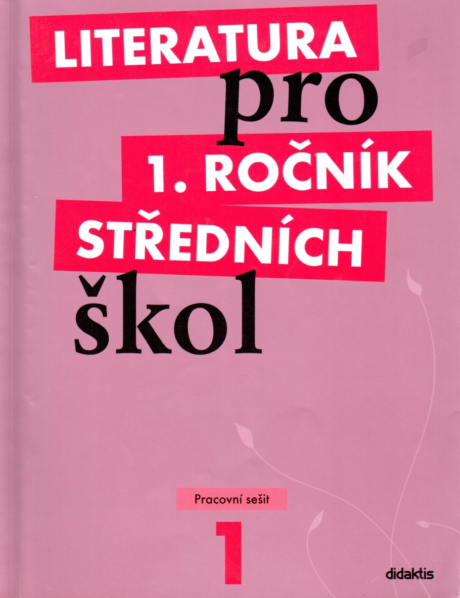 Pracovní sešit Literatura pro 1. ročník SŠ