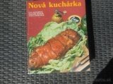 Nová kuchárka - Eva Mazurová, Eduard Brhlík, Juraj Romaňuk