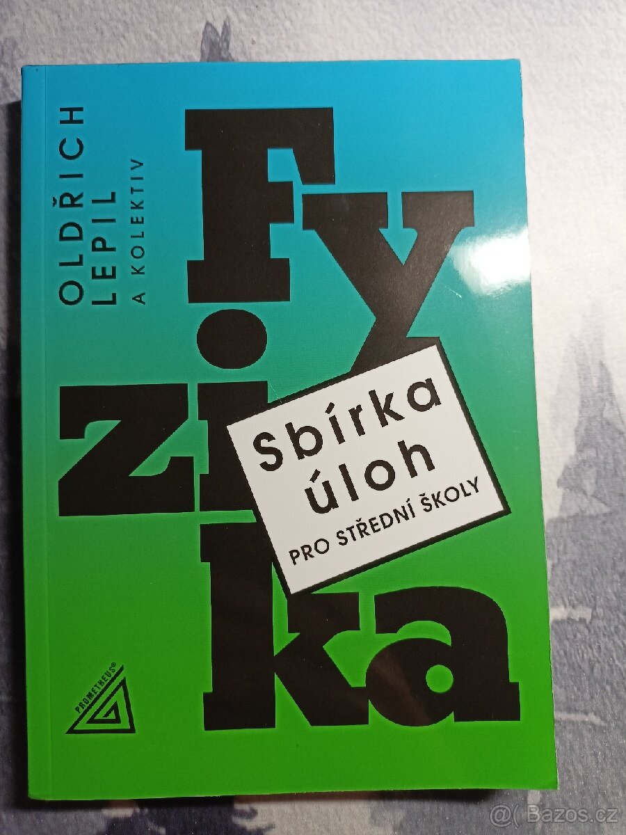 Fyzika - sbírka úloh pro střední školy