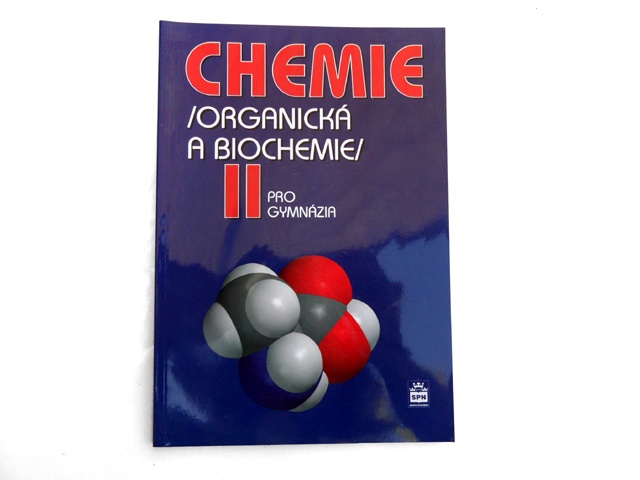 Chemie II pro gymnázia - organická a biochemie