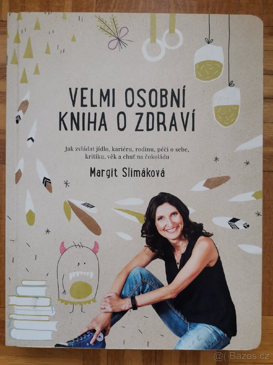 Margita Slimáková - Velmi osobní kniha o zdraví