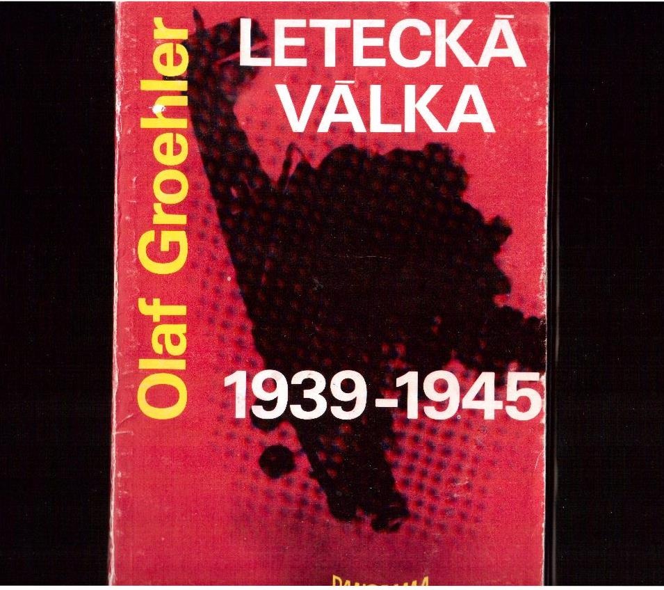 LETECKÁ VÁLKA 1939 - 1945