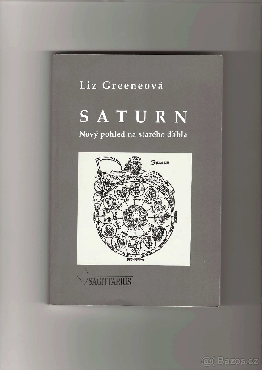 Saturn. Nový pohled na starého ďábla. Liz Greene