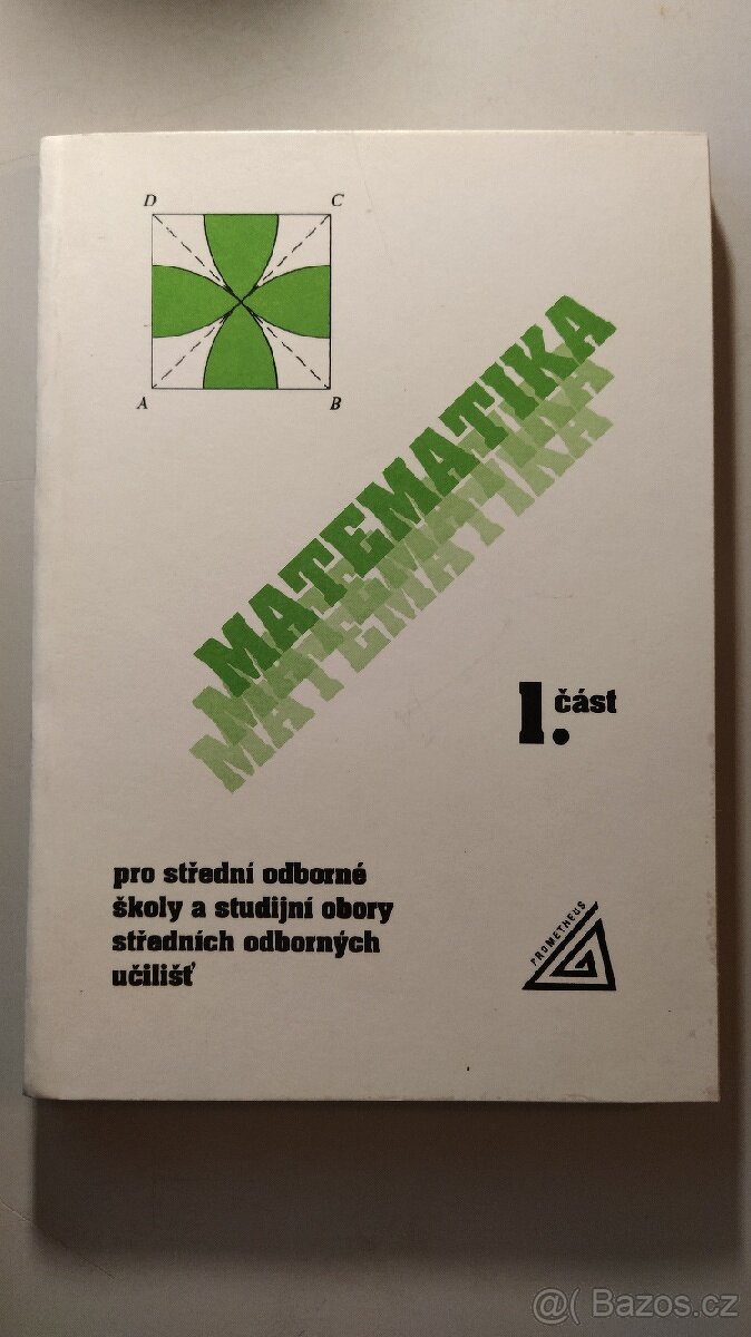 Matematika pro SOŠ a studijní obory SOU 1.část