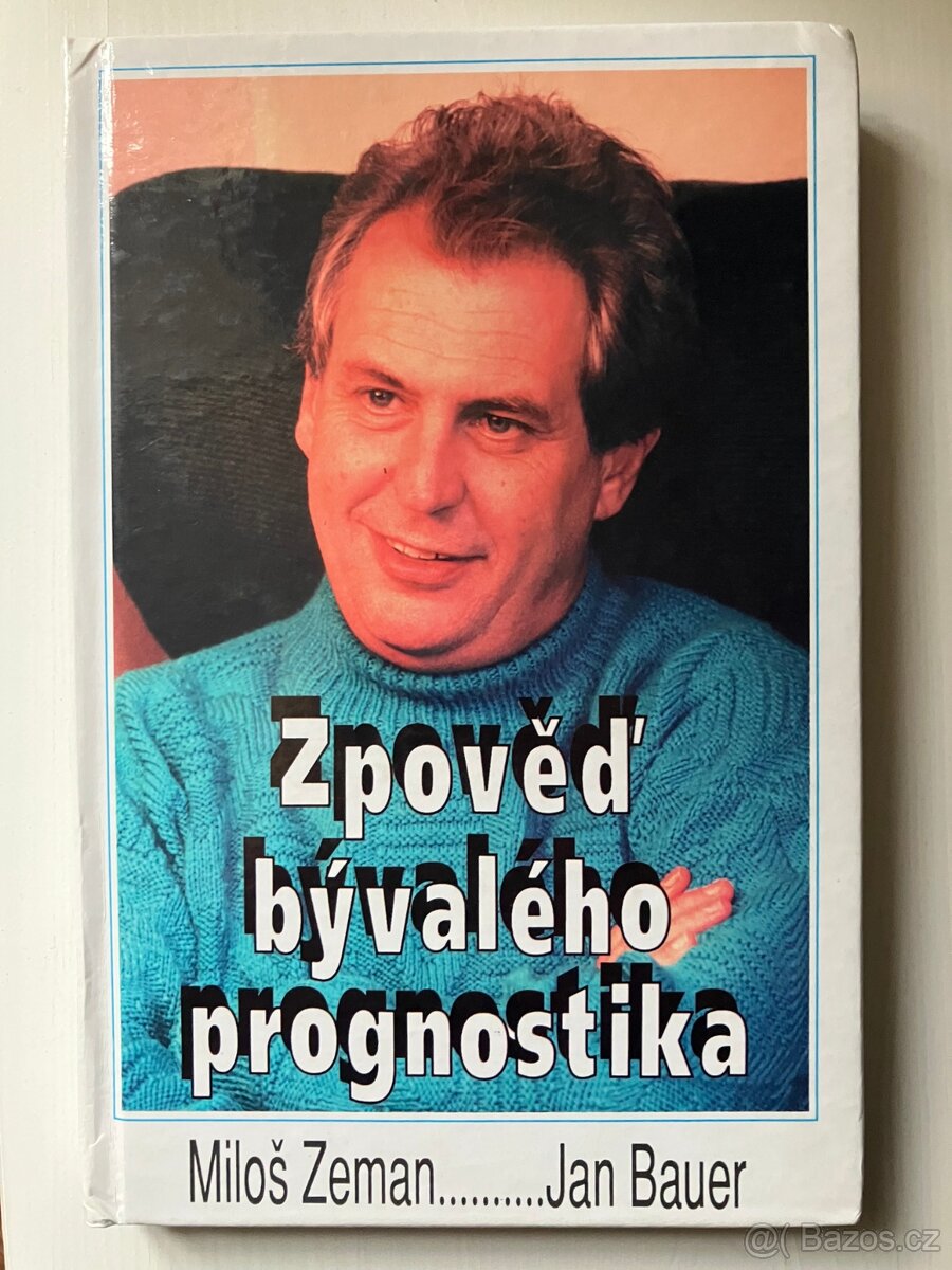 Miloš Zeman, Jan Bauer: Zpověď bývalého prognostika