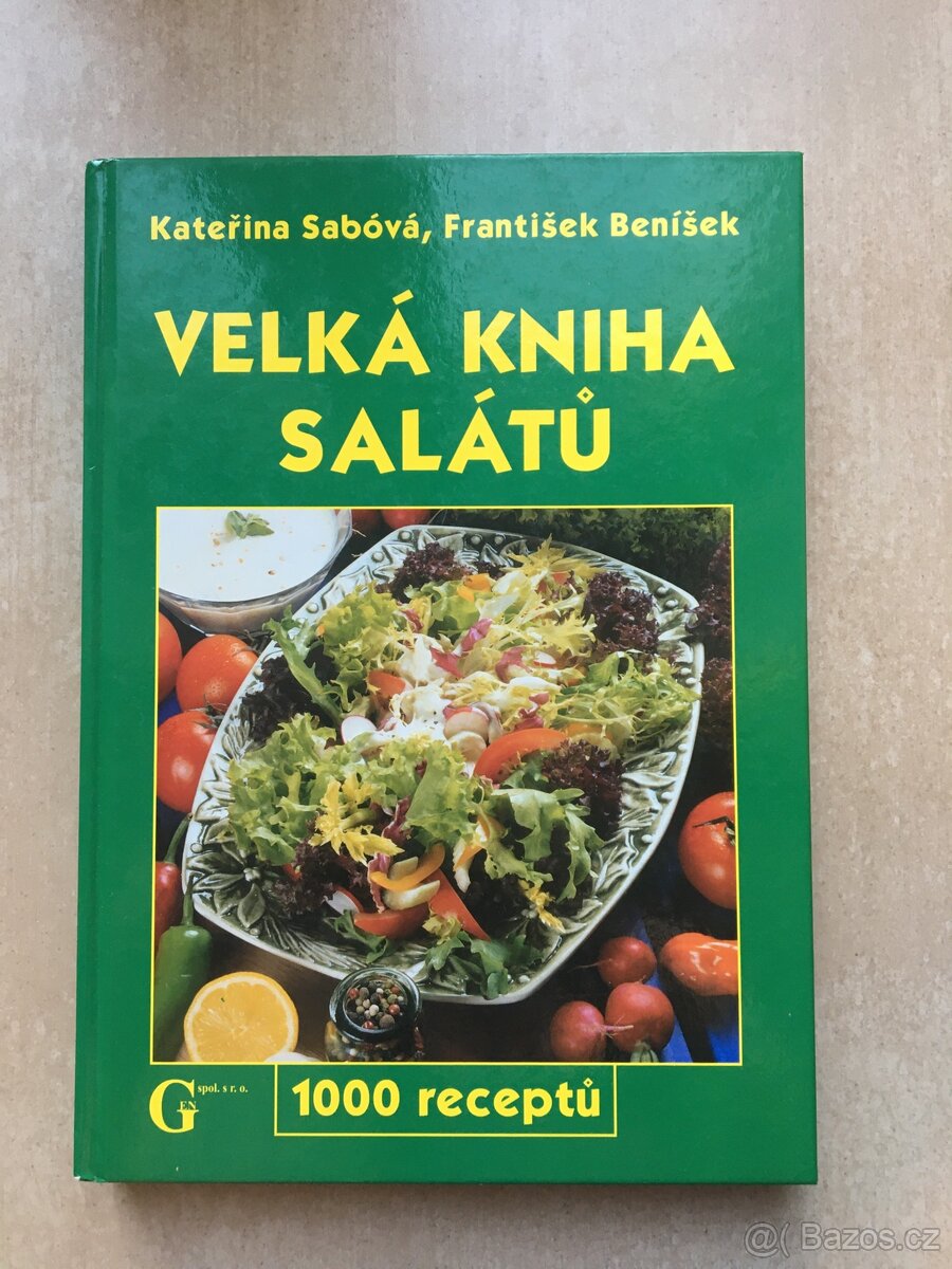Velká kniha salátů: Kateřina Sabóvá, František Beníšek