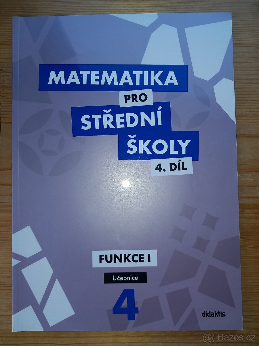 Matematika pro střední školy 4.díl - učebnice didaktis