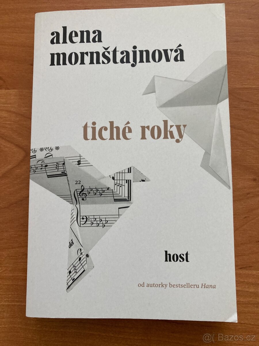 Kniha “Tiché roky” - autorka A. Mornštajnová