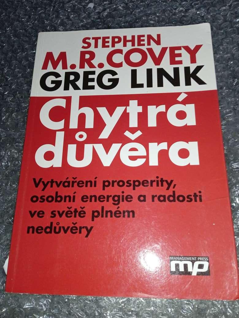 Chytrá důvěra- Stephen M. R. Covey