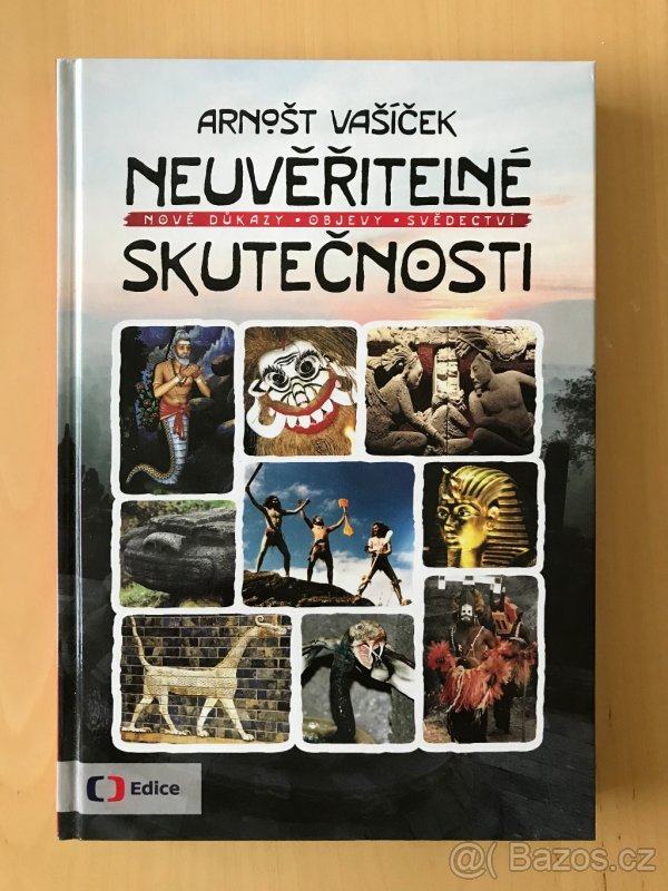 Neuvěřitelné skutečnosti - Arnošt Vašíček