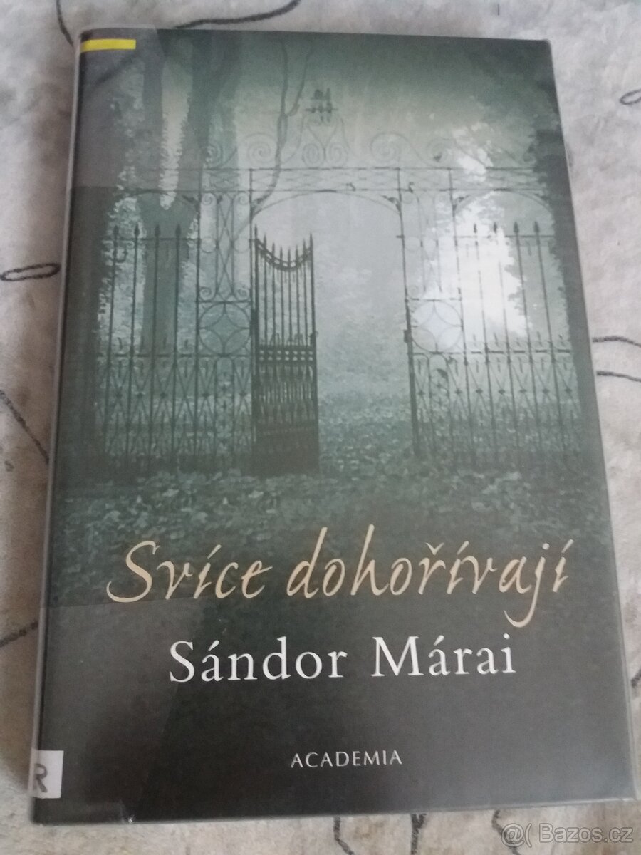 Svíce dohořívají Sándor Márai