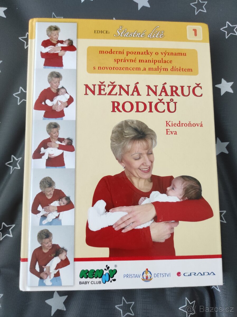 Kiedroňová - knihy Něžná náruč rodičů a Rozvíjej se děťátko