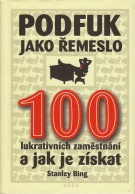 Podfuk jako řemeslo - 100 zaměstnání a jak je získat