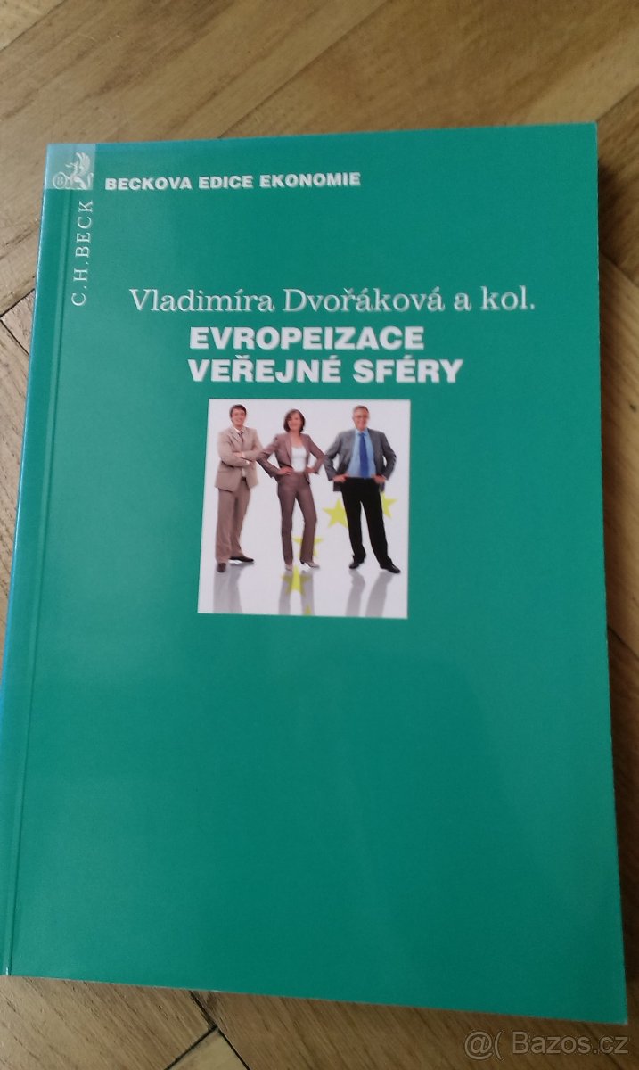 EVROPEIZACE VEŘEJNÉ SFÉRY, V. Dvořáková a kol. (2010)