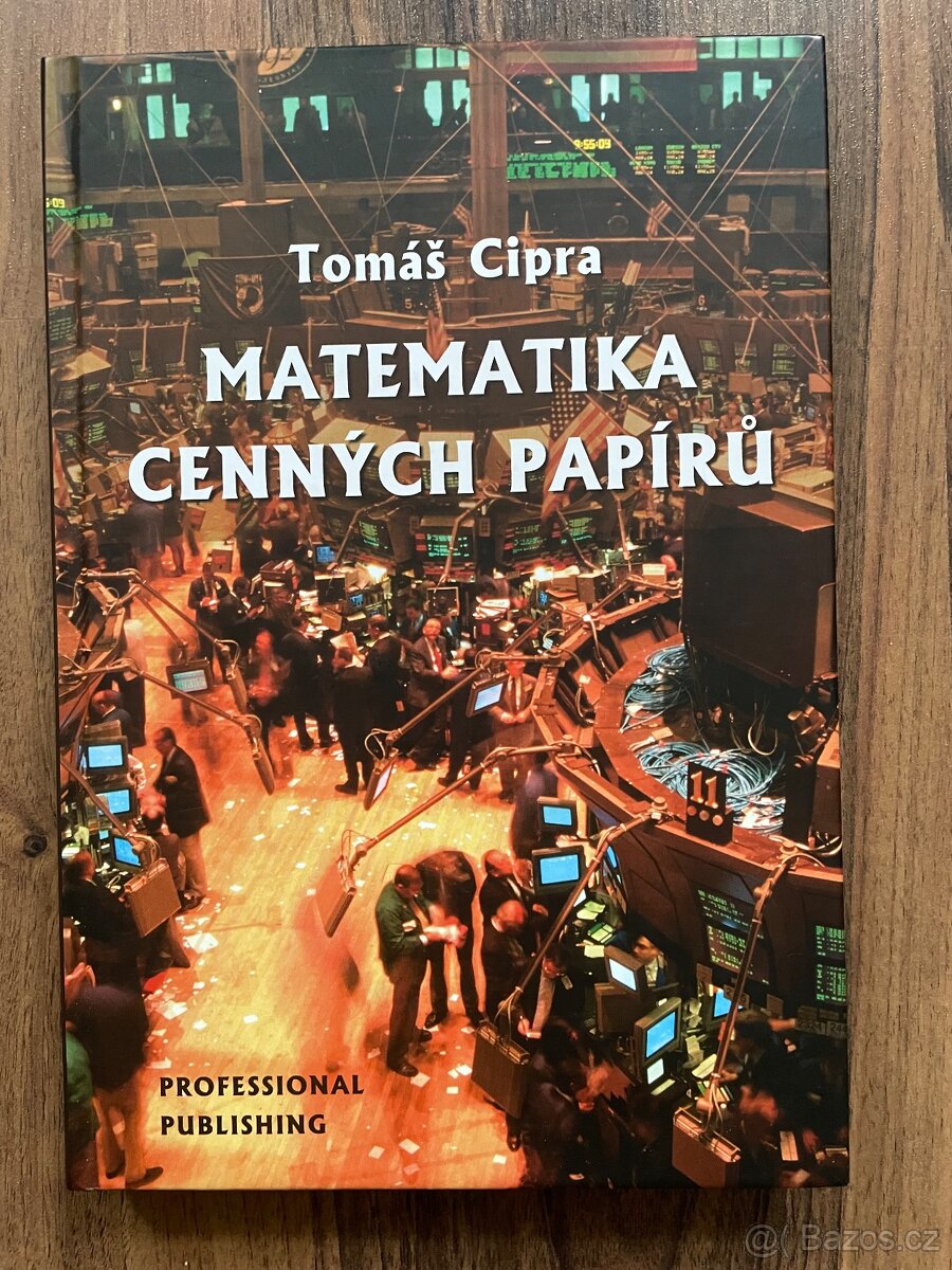 Matematika cenných papírů - Tomáš Cipra