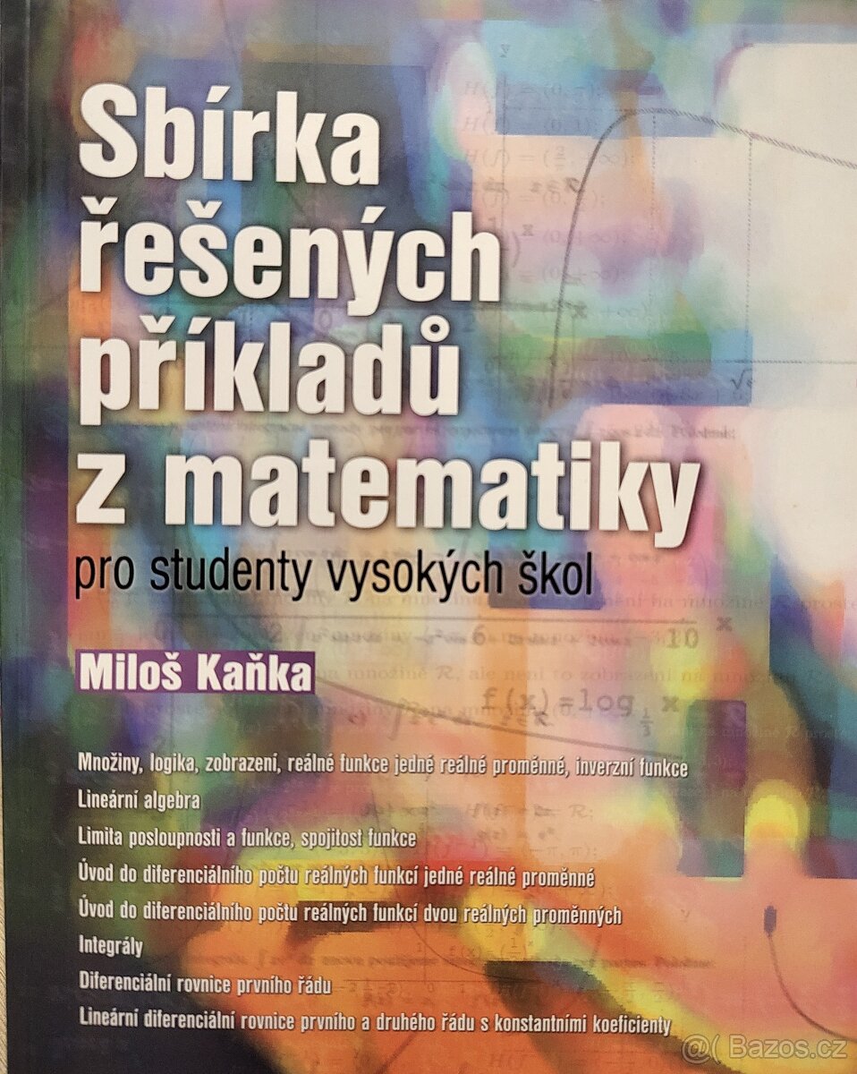 Sbírka řešených příkladů z matematiky pro studenty z vysokýc