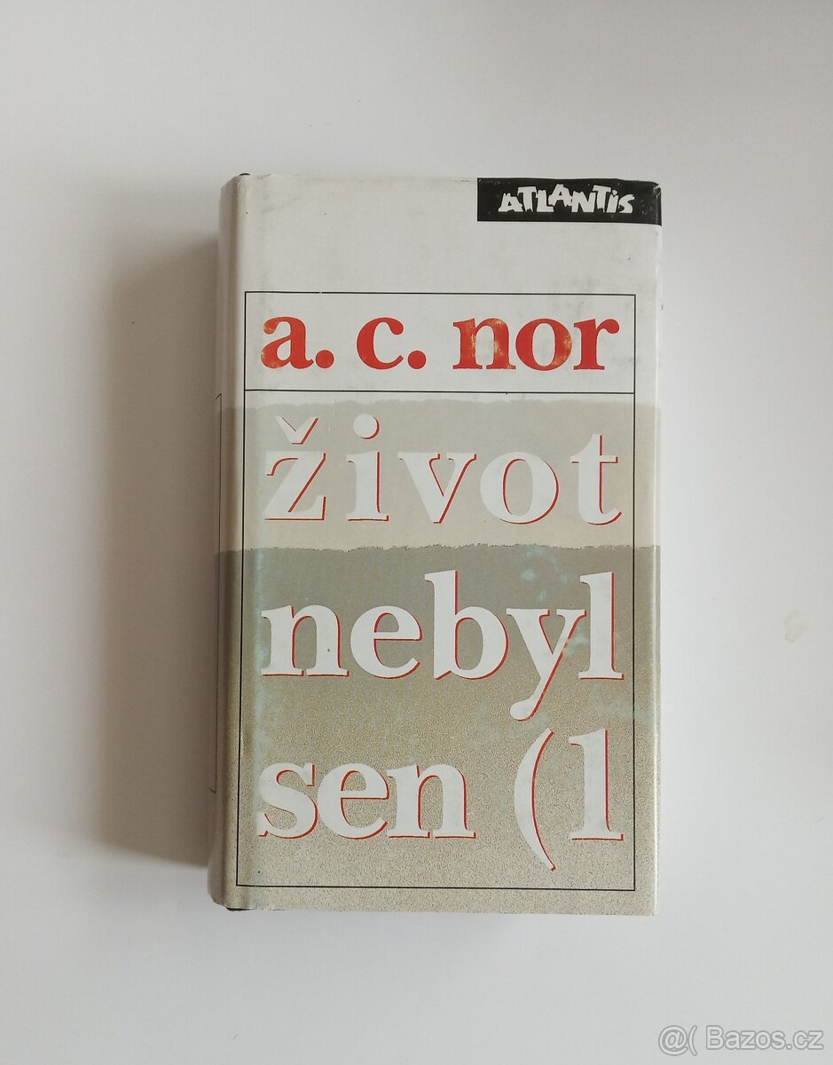 kniha  A. C. Nor: Život nebyl sen