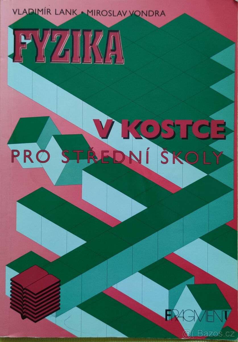 Fyzika v kostce pro SŠ, Lank & Vondra