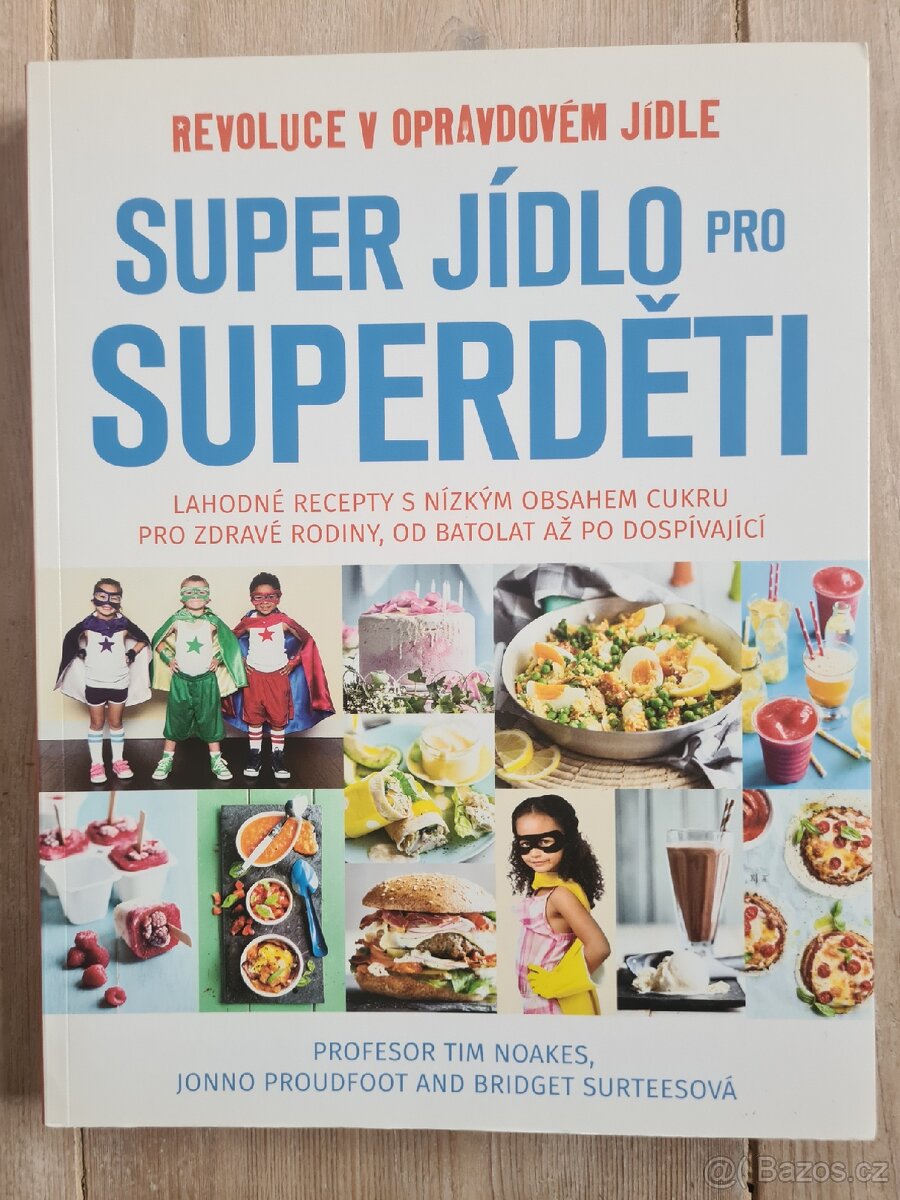 Super jidlo pro super děti - kuchařka