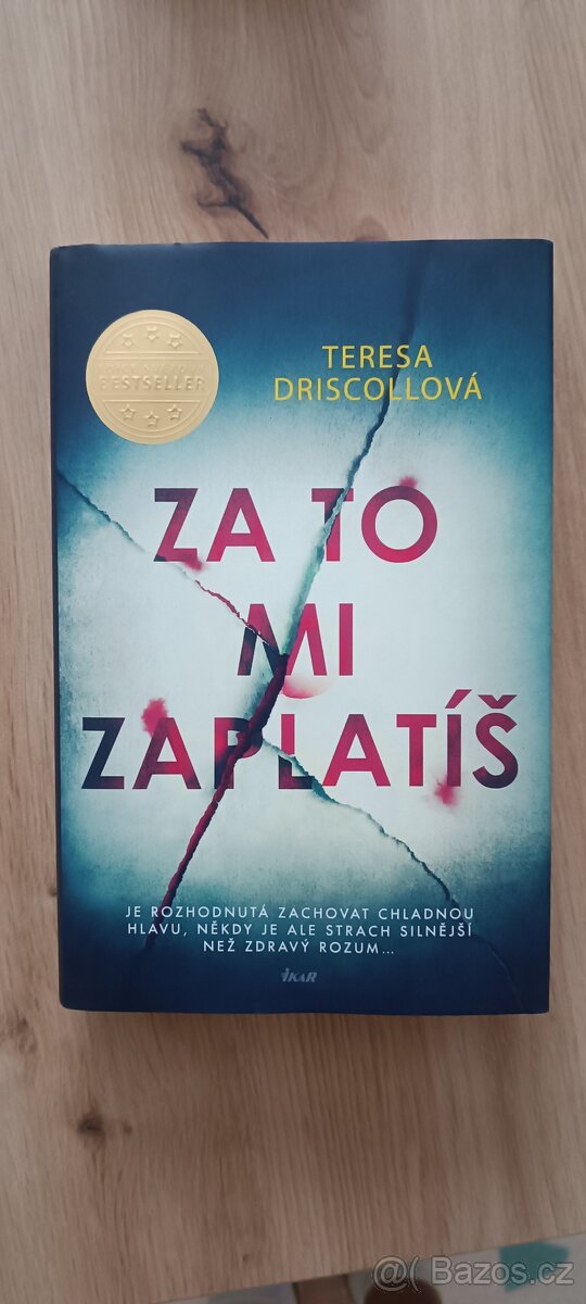 Kniha Za to mi zaplatíš (Teresa Driscollová)