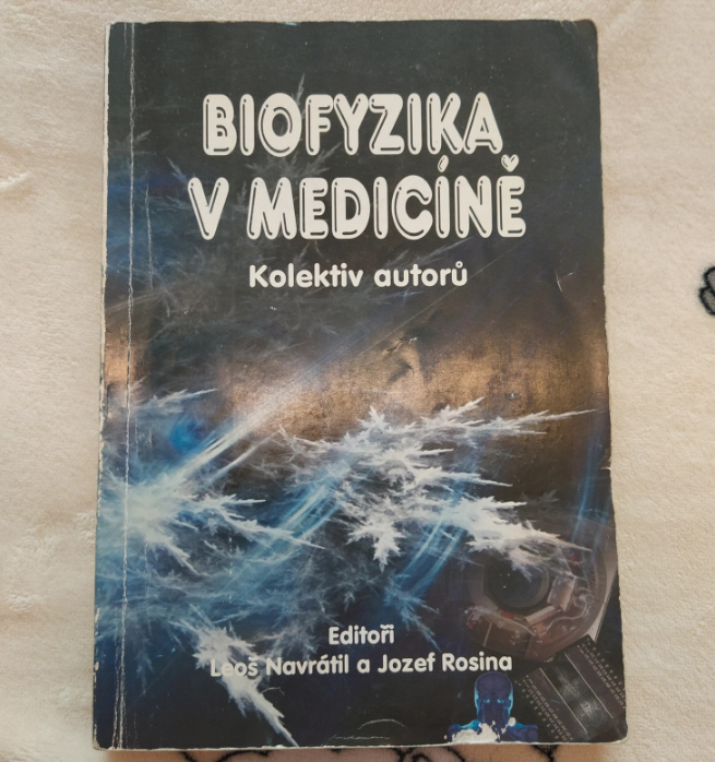 Medicína/ Biofyzika v medicíně, Leoš Navrátil,Jozef Rosina