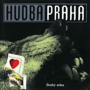 CD Hudba Praha ‎– Divoký srdce (1996)