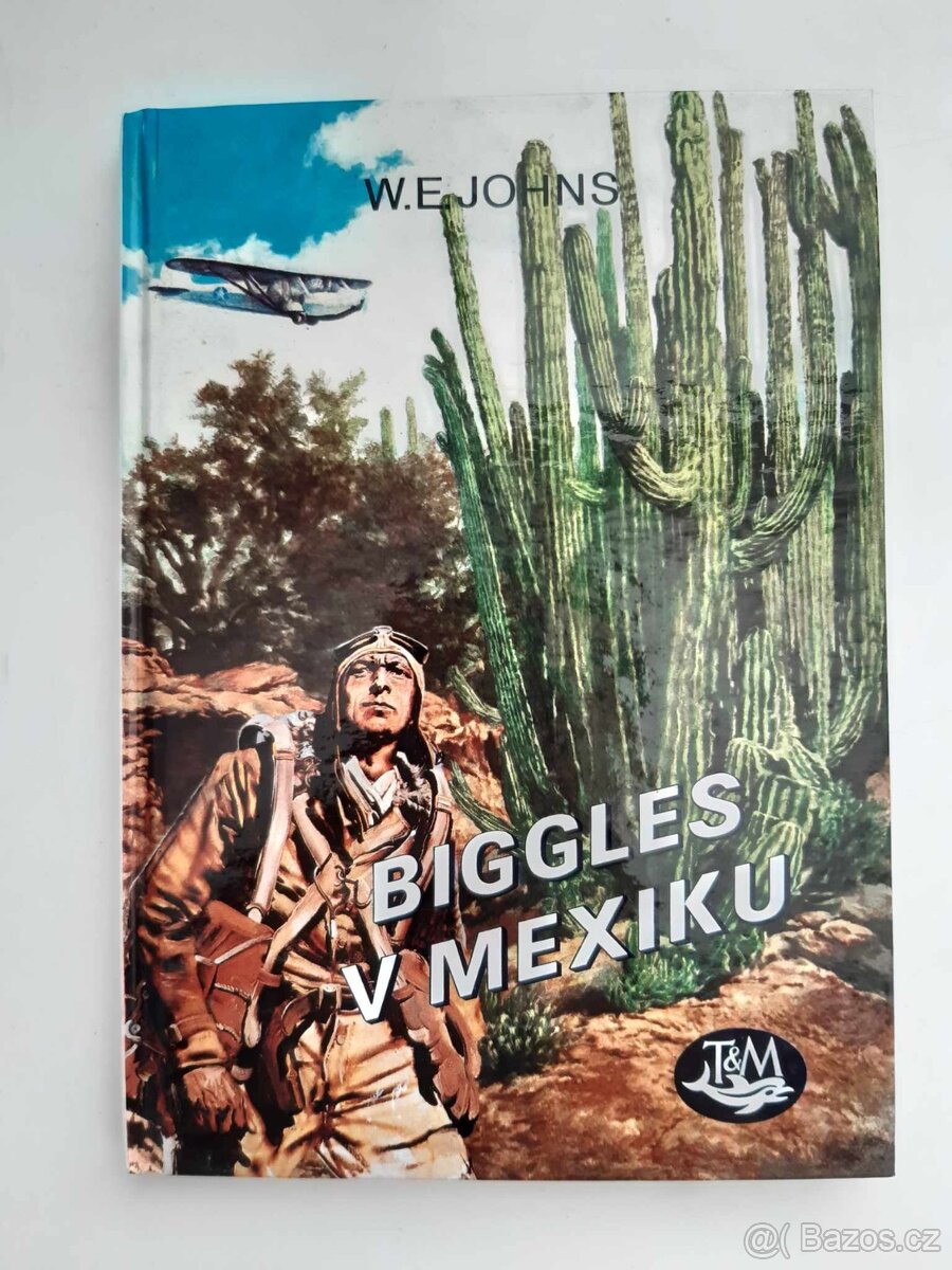 Biggles v Mexiku kniha