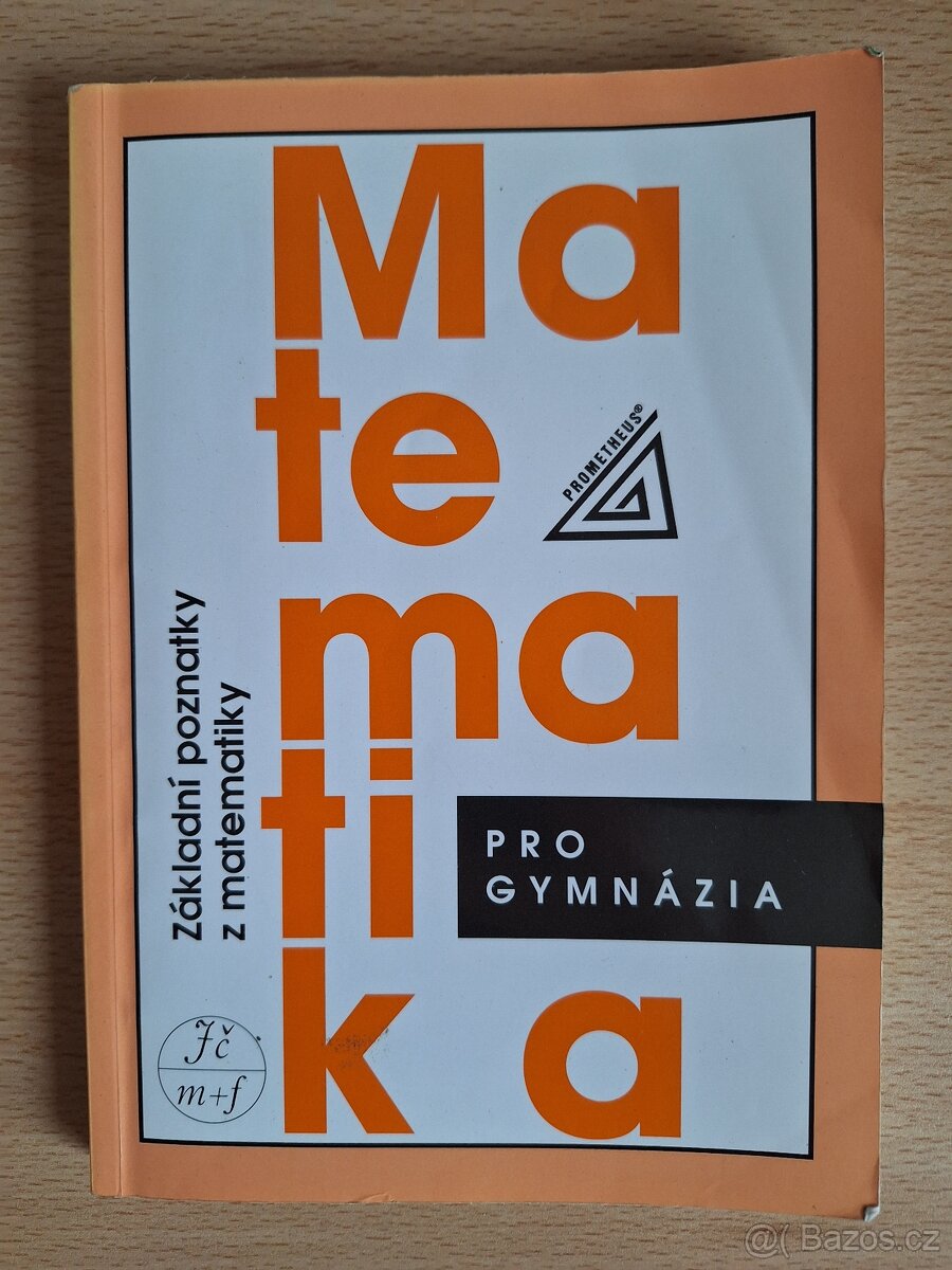 Matematika pro gymnázia, Základní poznatky