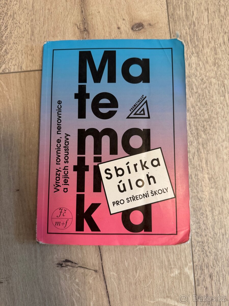 Matematika Sbírka úloh pro střední školy