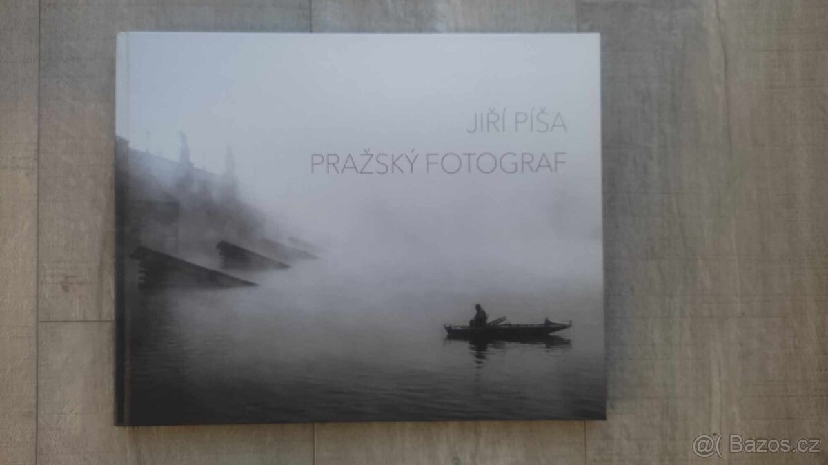 Kniha pražský fotograf - Jiří Píša. Nová